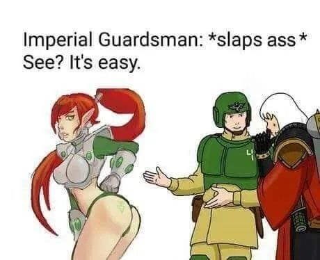 It’s easy! Sexy Warhammer meme